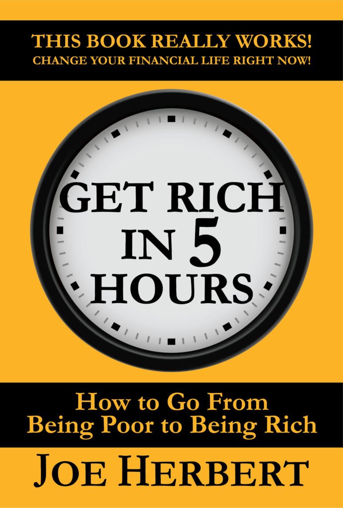 Book Cover Get Rich in 5 Hours "Get Rich in 5 Hours" by Joe Herbert