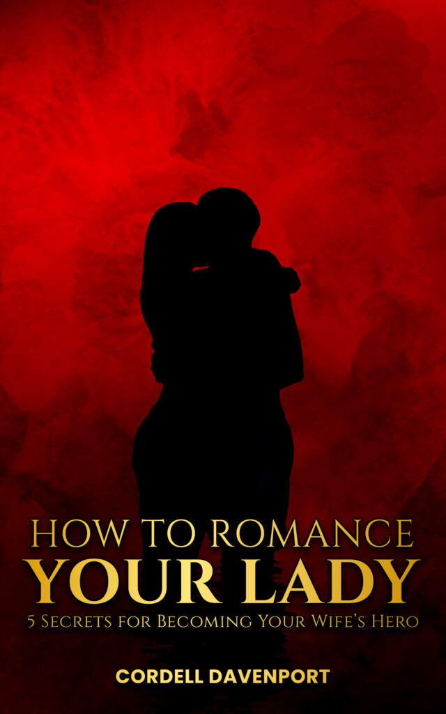 Book Cover How to Romance Your Lady "How to Romance Your Lady" by Cordell Davenport